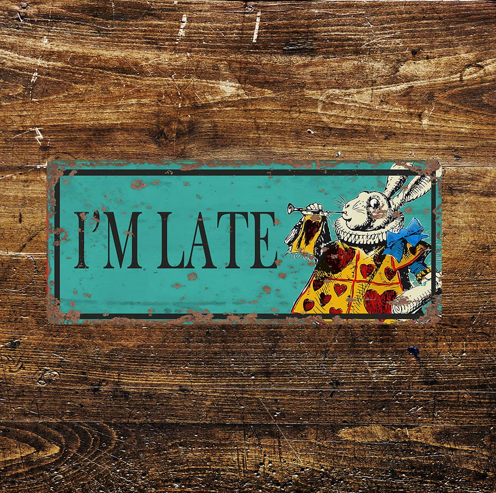 Plaque Métal Alice au Pays des Merveilles – Lapin Blanc “I’m Late” – 2 formats