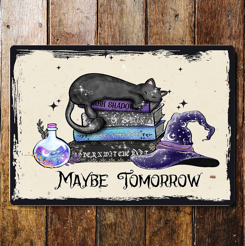 Plaque en métal « Maybe Tomorrow » avec chapeau de sorcière et chat pour Halloween