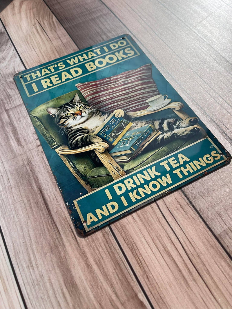 Plaque métallique « Read books, drink tea, know Things » avec chat