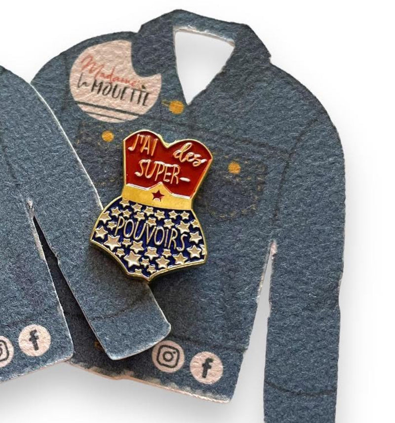 Pin’s émaillé « J’ai des super-pouvoirs »