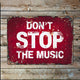 Plaque métal - Don't stop the music