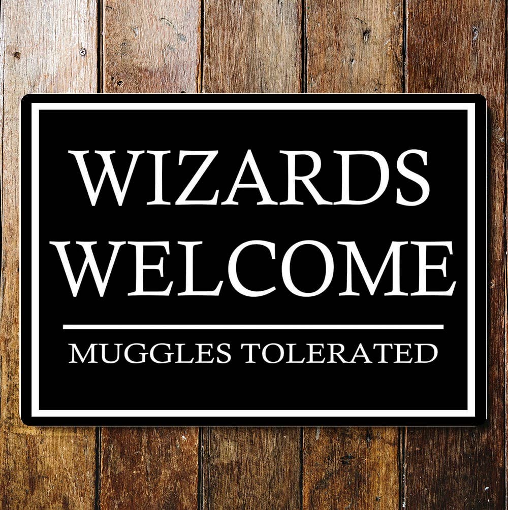 Plaque métal Wizards Welcome Muggles Tolerated